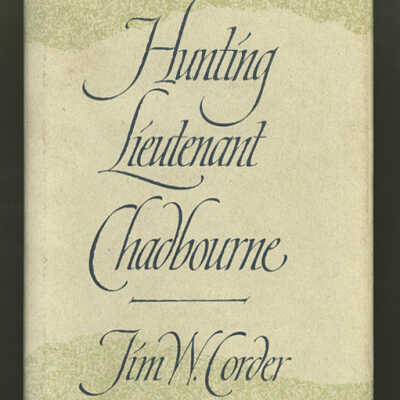 Hunting Lieutenant Chadbourne | Jim W. Corder