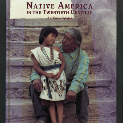 Native America in the Twentieth Century: An Encyclopedia | Edited by Mary B. Davis