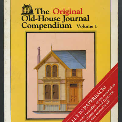 The Old-House Journal Compendium | Editors Clem Labine and Carolyn Flaherty