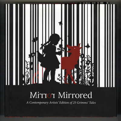 Mirror Mirrored: A Contemporary Artists' Edition of 25 Grimms' Tales | Corwin Levi and Michelle Aldredge