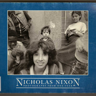 Nicholas Nixon: Photographs from One Year