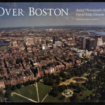 Over Boston: Aerial Photographs by David King Gleason