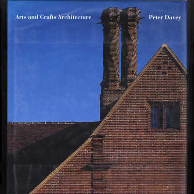 Arts and Crafts Architecture | Peter Davey