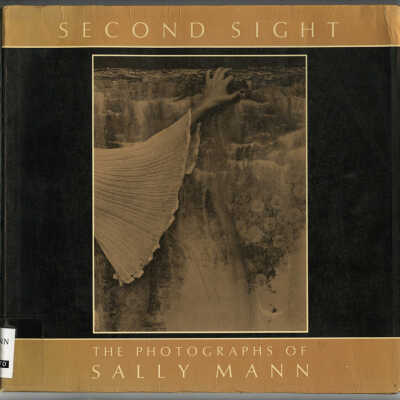 Second Sight: The Photographs of Sally Mann