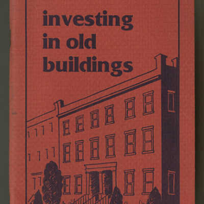 Investing in Old Buildings | Compiled and Edited by Sally E. Nielsen