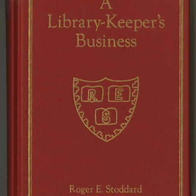 A Library-Keeper's Business | Roger E. Stoddard