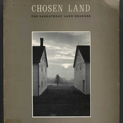 Chosen Land: The Sabbathday Lake Shakers | Photographs by Stephen Guion Williams