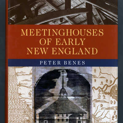 Meetinghouses of Early New England | Peter Benes