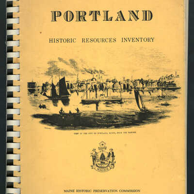 Portland Historic Resources Inventory, 1976 | Compiled and Written by Earle G. Shettleworth, Jr. and John E. Pancoast