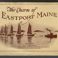 The Charm of Eastport Maine | Tourism Brochure | Eastport, Maine Chamber of Commerce, c.1930