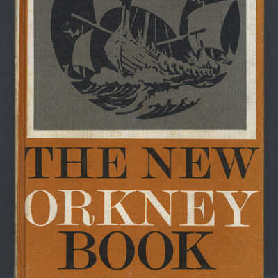 The New Orkney Book | Compiled and Edited by John Shearer, W. Groundwater and J.D. MacKay