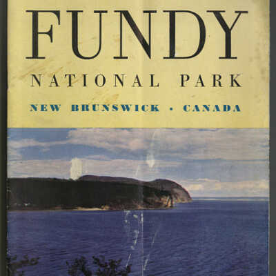 Fundy National Park, New Brunswick, Canada | Booklet | Souvenir of the Official Opening of Fundy National Park, New Brunswick, 1950