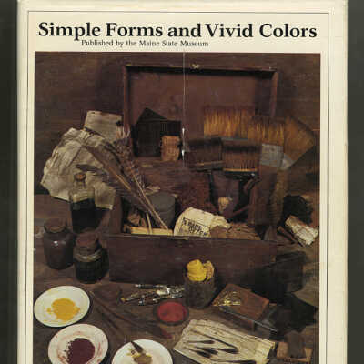 Simple Forms and Vivid Colors: Maine Painted Furniture, 1800-1850 | Edwin A. Churchill