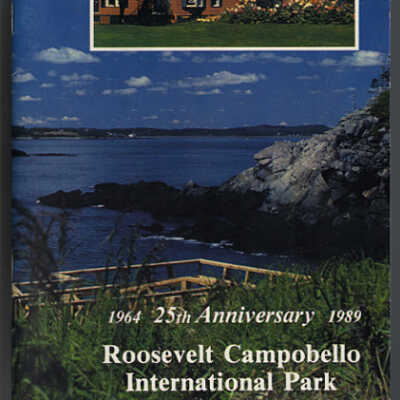 Roosevelt Campobello International Park 25th Anniversary, 1964 - 1989 | Booklet | Campobello, New Brunswick