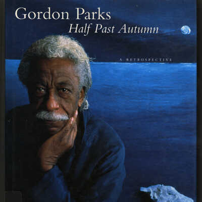 Gordon Parks, Half Past Autumn: A Retrospective | Essay by Philip Brookman