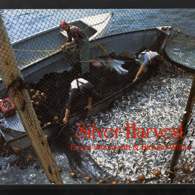Silver Harvest: The Fundy Weirmen's Story | Richard Wilbur and Ernest Wentworth