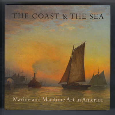 The Coast & The Sea: Marine and Maritime Art in America at the New York Historical Society | Linda S. Ferber