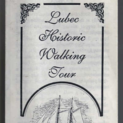 Lubec Historic Walking Tour | Brochure | Sponsored by Lubec Landmarks, Inc.