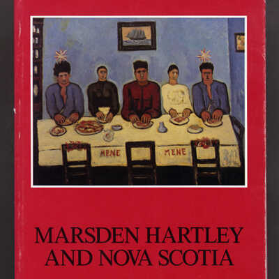 Marsden Hartley and Nova Scotia | Gerald Ferguson, Editor