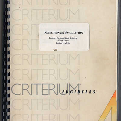 Inspection and Evaluation, Eastport Savings Bank Building, Water Street, Eastport, Maine | Criterium Engineers | 1996