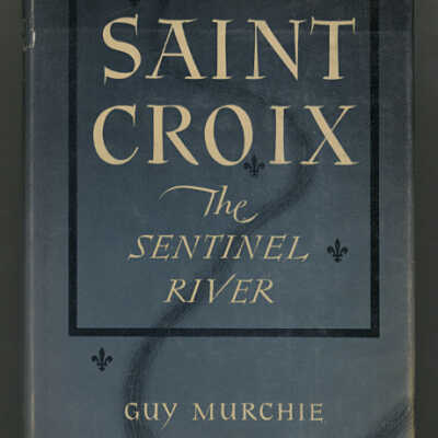Saint Croix: The Sentinel River | Guy Murchie