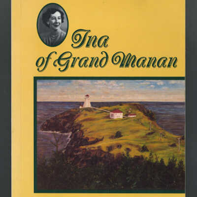 Ina of Grand Manan: A Stranger from Away | Ina Small and Ernie Mutimer