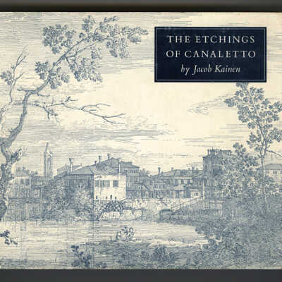 The Etchings of Canaletto | Jacob Kainen