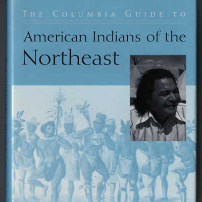 The Columbia Guide to American Indians of the Northeast | Kathleen J. Bragdon