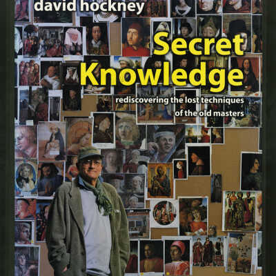 Secret Knowledge: Rediscovering the Lost Techniques of the Old Masters | David Hockney