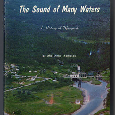 The Sound of Many Waters: A History of Musquash | Ethel Anne Thompson