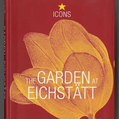 The Garden at Eichstatt, Basilius Besler's Book of Plants: A Selection of the Best Plates