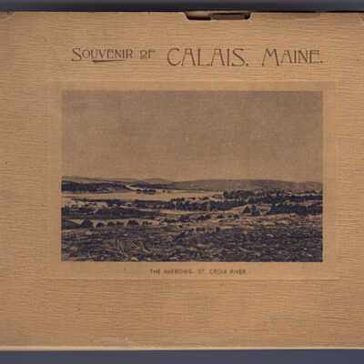 Souvenir of Calais, Maine: Photo-Gravures | D. Will McKay [1896]