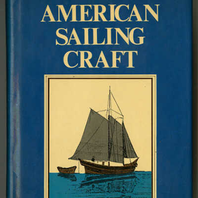 American Sailing Craft | Howard I. Chapelle