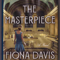 The Masterpiece: A Novel | Fiona Davis