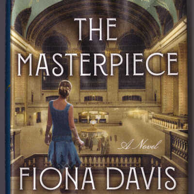 The Masterpiece: A Novel | Fiona Davis