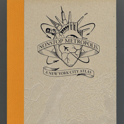 Nonstop Metropolis: A New York City Atlas | Rebecca Solnit and Joshua Jelly-Schapiro