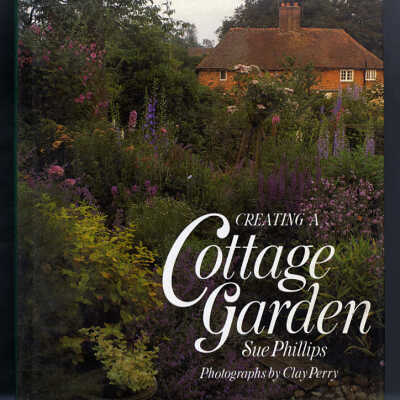 Creating a Cottage Garden | Sue Phillips