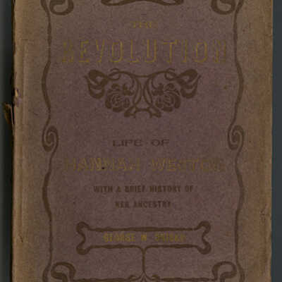 The Revolution: Life of Hannah Weston with a Brief History of Her Ancestry | George W. Drisko