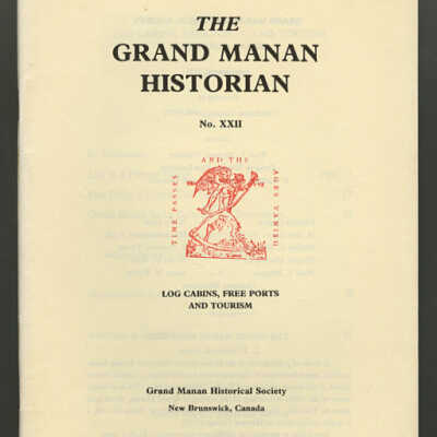 The Grand Manan Historian, No. XXII | Log Cabins, Free Ports and Tourism