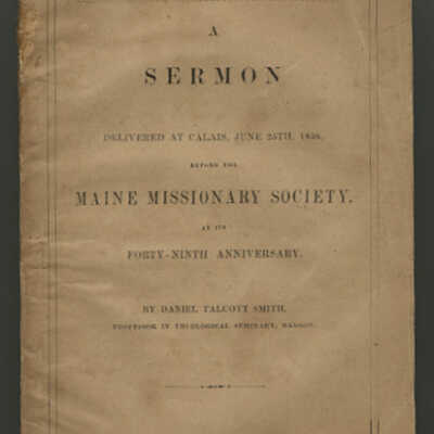 A Sermon Delivered At Calais, June 25th, 1856, Before the Maine Missionary Society at Its Forty-Ninth Anniversary | Daniel Talcott Smith