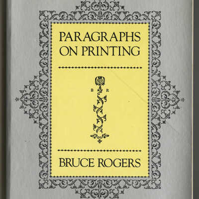 Paragraphs on Printing | Bruce Rogers