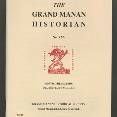 The Grand Manan Historian, No. XXV: MD For the Islands, Dr. John Francis Macaulay