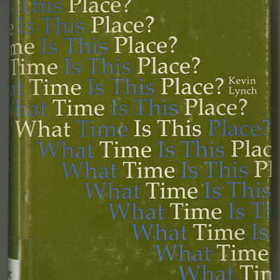 What Time Is This Place? | Kevin Lynch