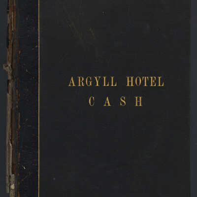Argyll Hotel, St. Andrews, New Brunswick, Cash Book, 1891