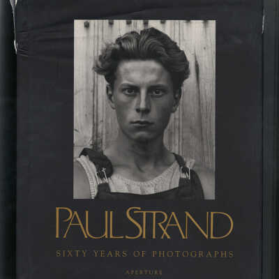 Paul Strand: Sixty Years of Photographs
