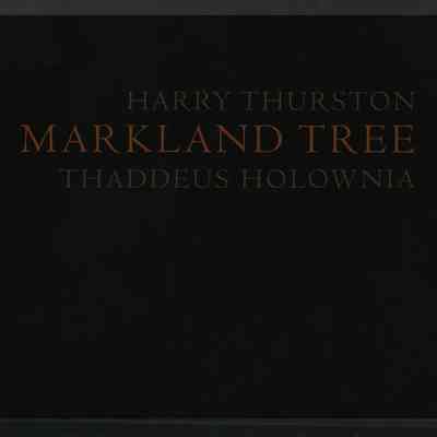 Markland Tree | Thaddeus Holownia and Harry Thurston