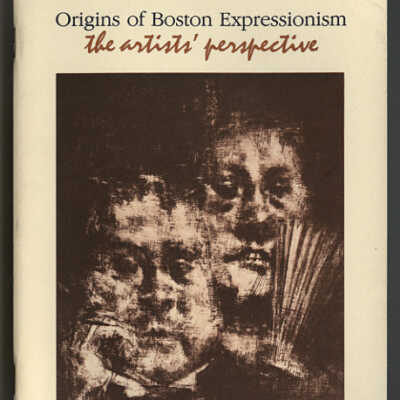 Origins of Boston Expressionism: The Artists' Perspective | Dorothy Abbott Thompson
