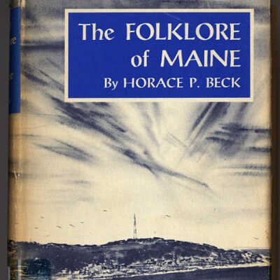 The Folklore of Maine | Horace P. Beck