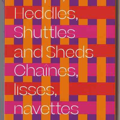 Warps, Heddles, Shuttles and Sheds/Chaines, Lisses, Navettes et Foules