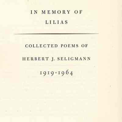 In Memory of Lilias: Collected Poems of Herbert J. Seligmann, 1919-1964